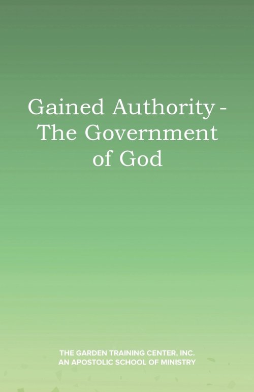 Gained Authority - The Government of God