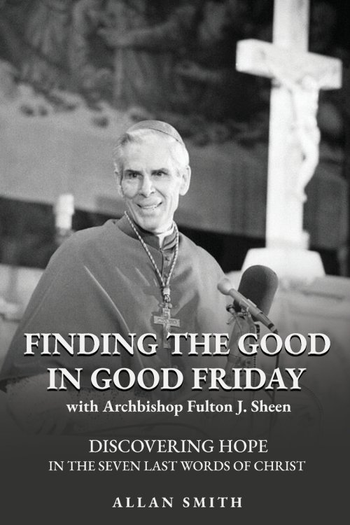 Finding the Good In Good Friday