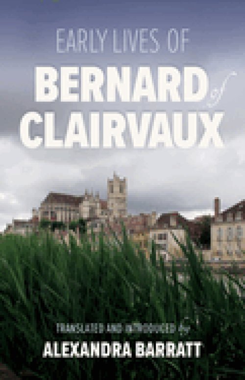 Early Lives of Bernard of Clairvaux: Volume 97