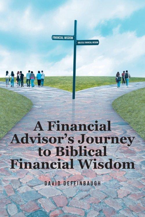 A Financial Advisor's Journey to Biblical Financial Wisdom