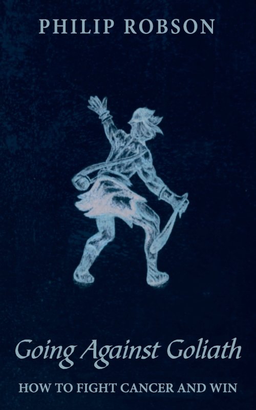 Going Against Goliath: How to Fight Cancer and Win!