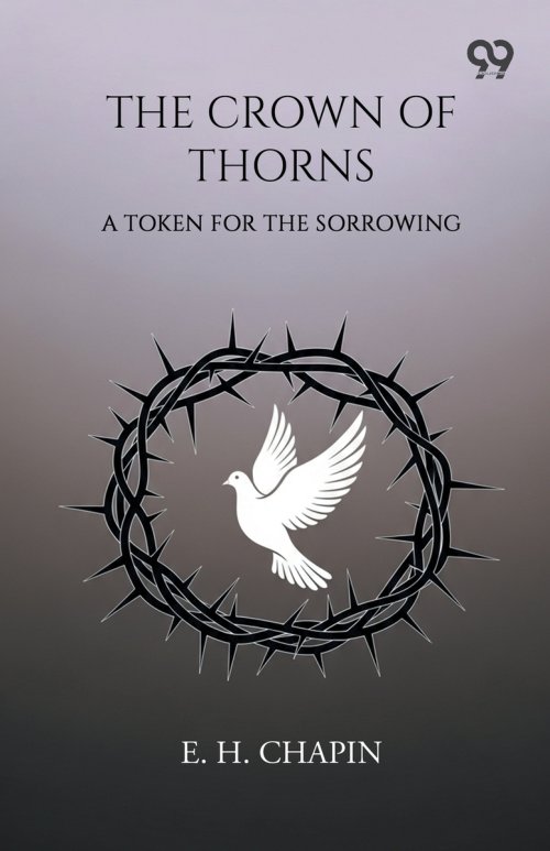 The Crown Of Thorns: A Token For The Sorrowing