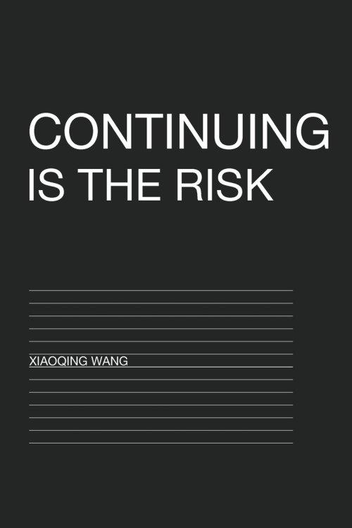 Continuing Is the Risk