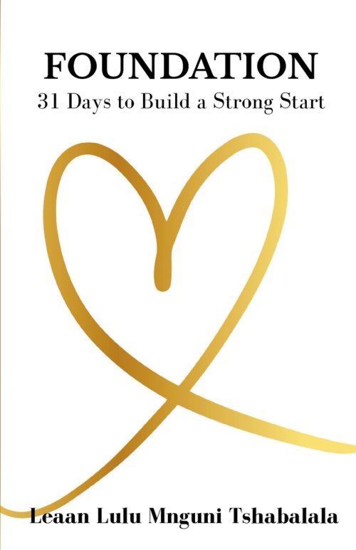 Foundation: 31 Days to Build a Strong Start