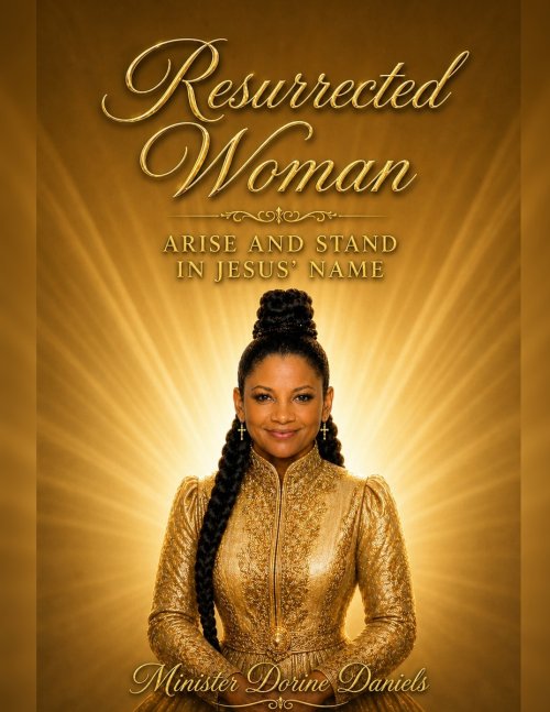 Resurrected Woman: Arise and Stand in Jesus' Name