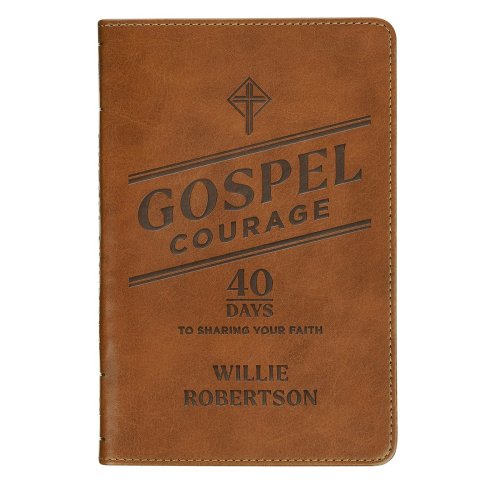 Gospel Courage: 40 Days to Sharing Your Faith