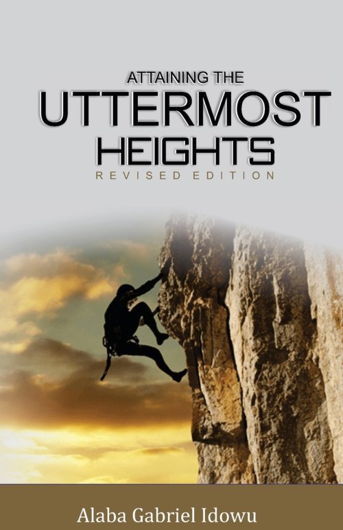 Attaining The Uttermost Heights