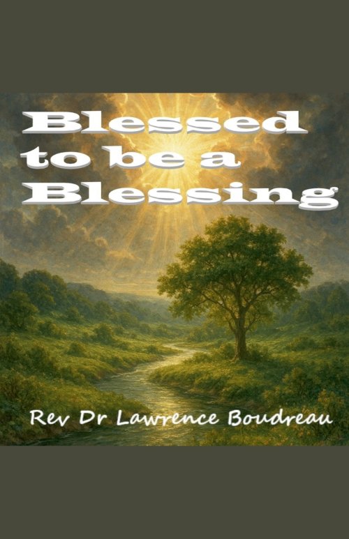 Blessed to be a Blessing