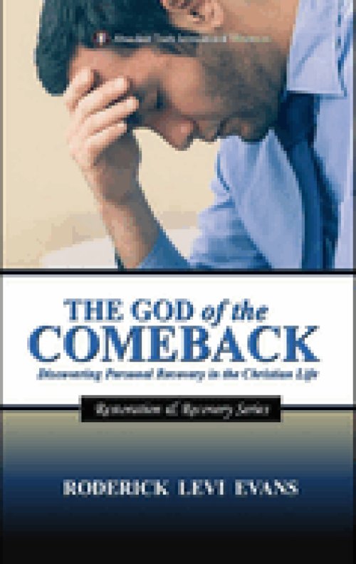 The God of the Comeback: Discovering Personal Recovery in the Christian Life