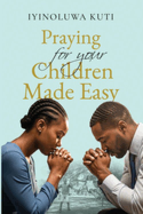 Praying for Your Children Made Easy
