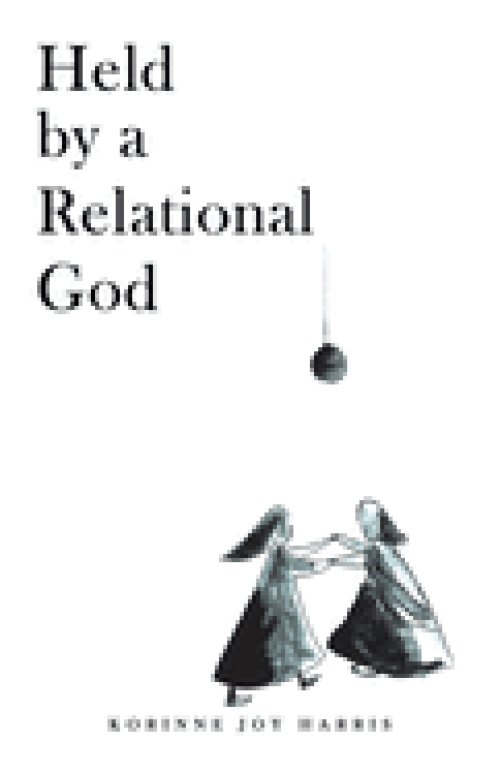 Held by a Relational God: A poetry book written to introduce you to the God who really wants to get to know you