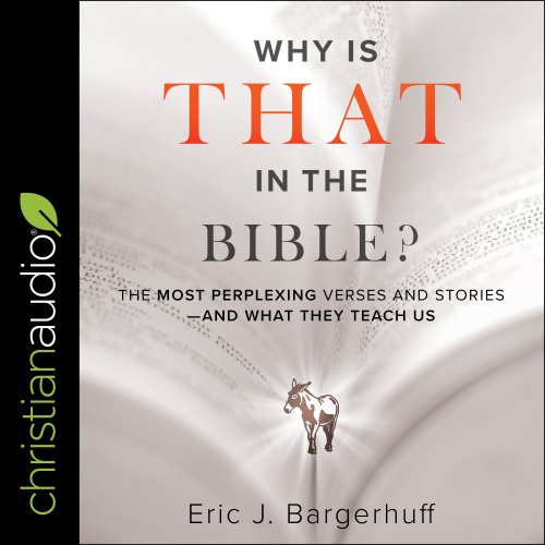 Why Is That in the Bible?