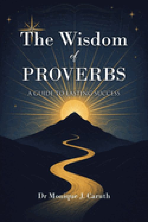The Wisdom of Proverbs: A Guide to Lasting Success