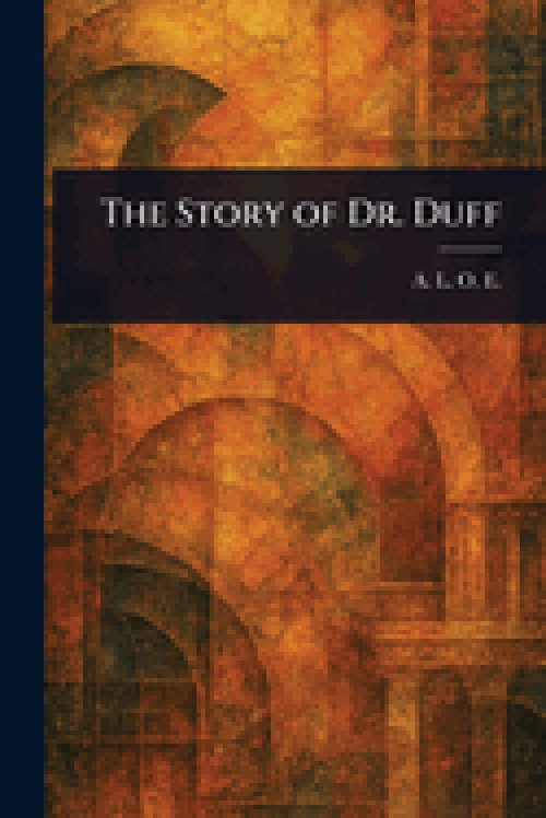 The Story of Dr. Duff