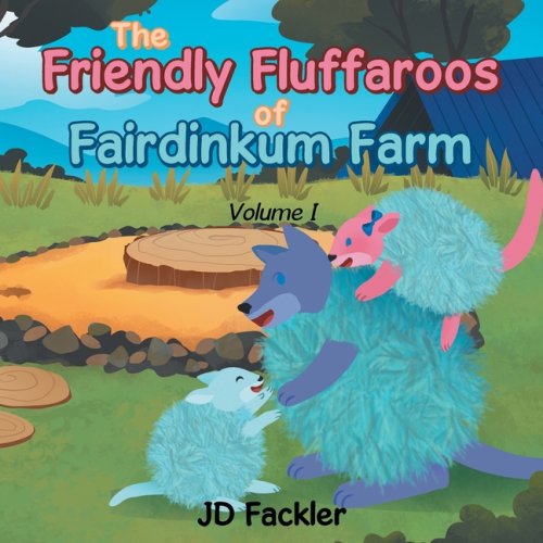 The Friendly Fluffaroos of Fairdinkum Farm