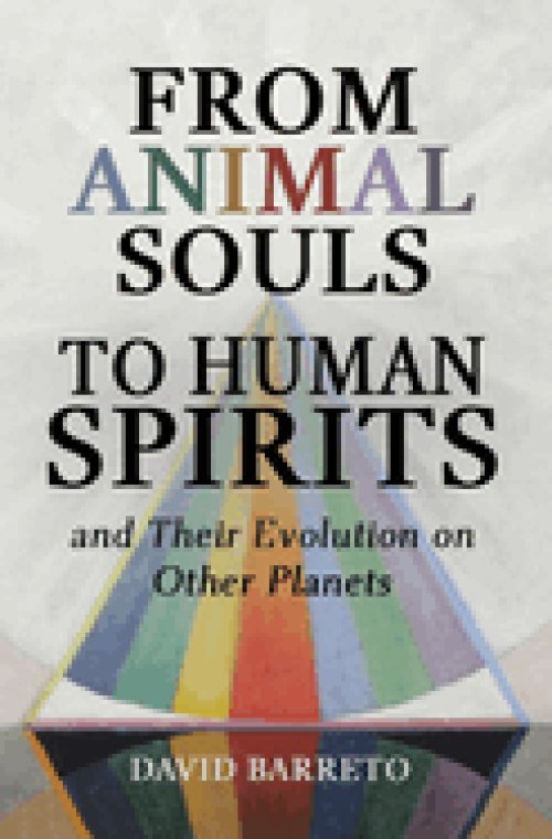 From Animal Souls to Human Spirits: and Their Evolution on Other Planets