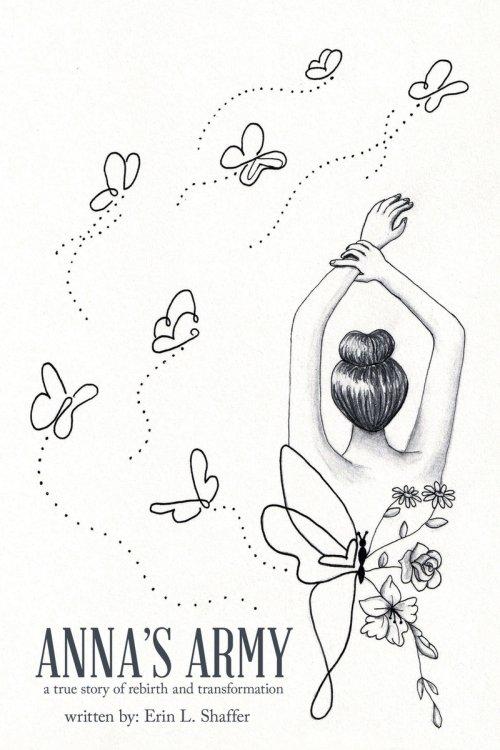 Anna's Army: a true story of rebirth and transformation