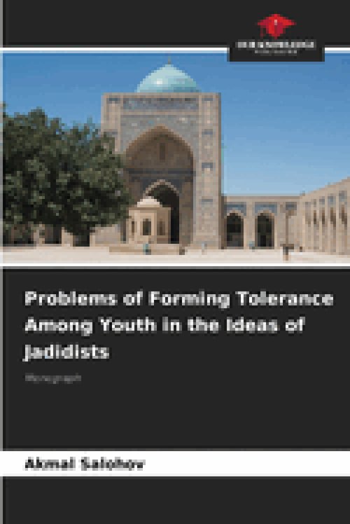 Problems of Forming Tolerance Among Youth in the Ideas of Jadidists