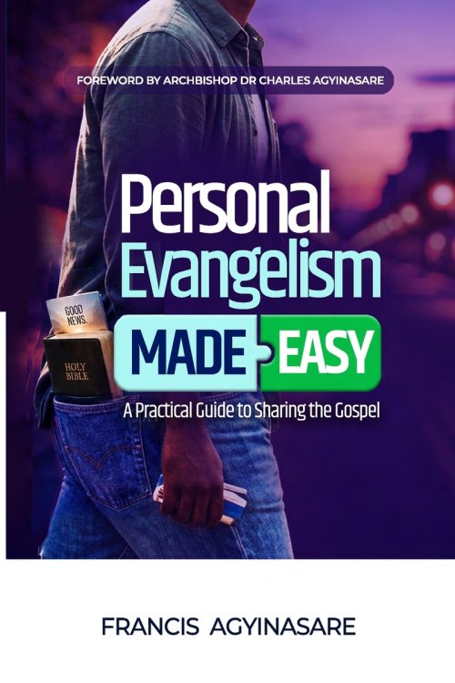 Personal Evangelism Made Easy: A Practical Guide to Sharing the Gospel