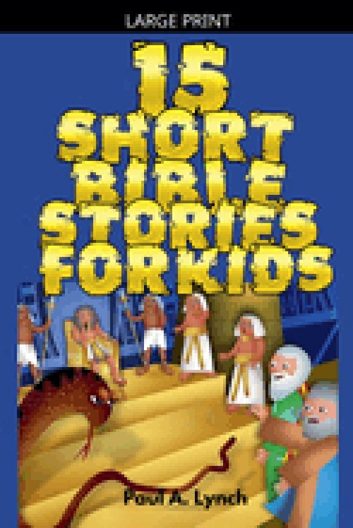 15 Short Bible Stories For Kids