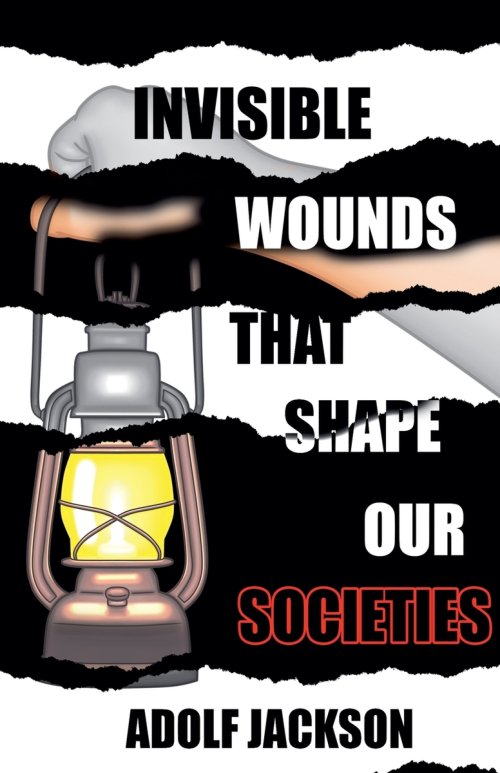 Invisble Wounds That Shape our Societies