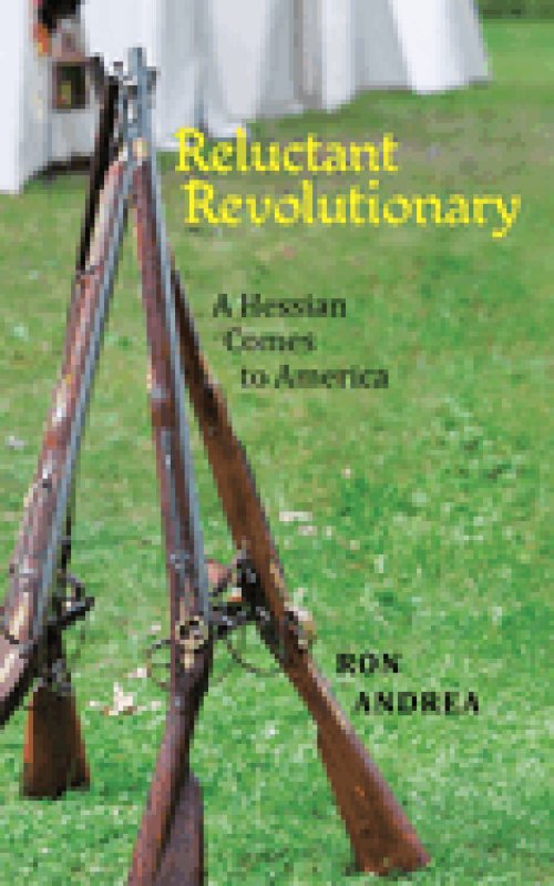 Reluctant Revolutionary: A Hessian Comes to America