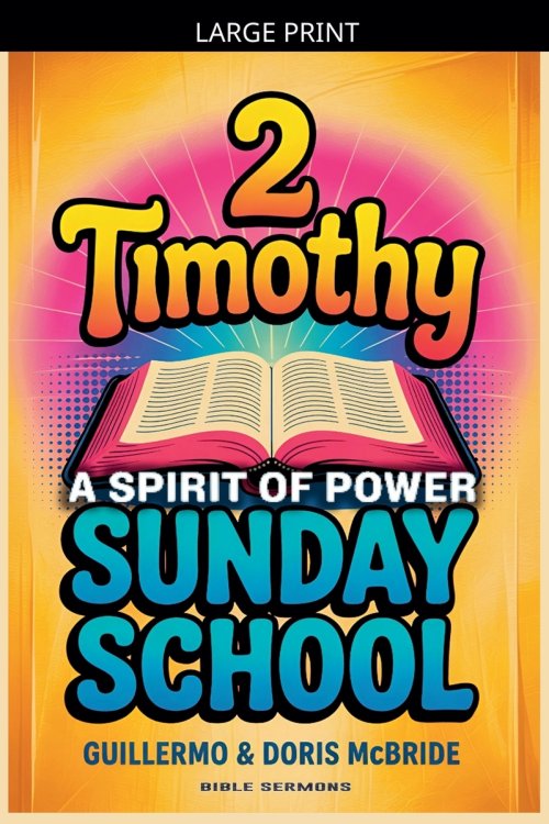A Spirit of Power: 2 Timothy: Sunday School