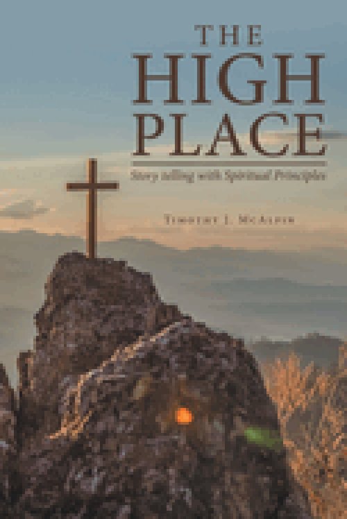 The High Place: Story telling with Spiritual Principles