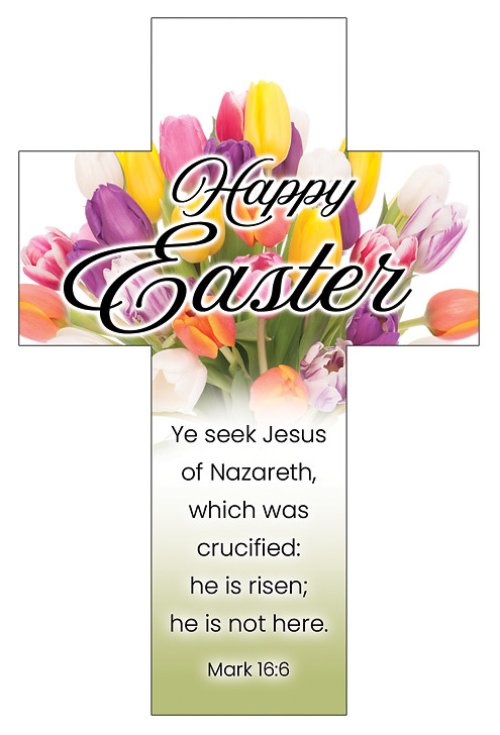 Bookmark-Happy Easter (Mark 16:6  KJV) (Die-Cut Cross) (Pack Of 25)