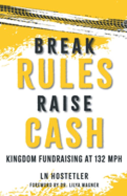 Break Rules, Raise Cash: Kingdom Fundraising at 132 mph