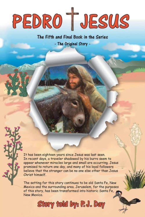 Pedro and Jesus: The Fifth and Final Book in the Series