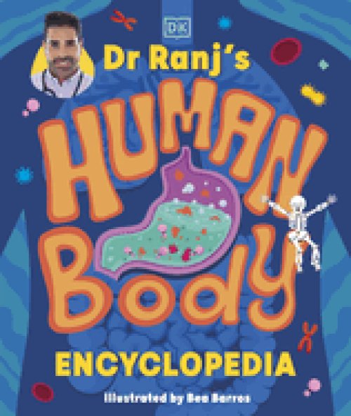 Dr Ranj’s Human Body Encyclopedia
