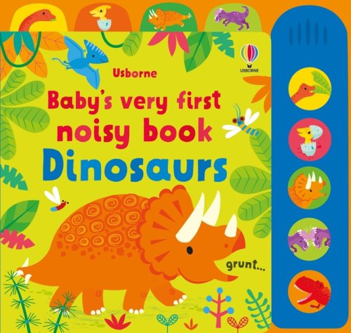 Baby\'s Very First Noisy Book Dinosaurs