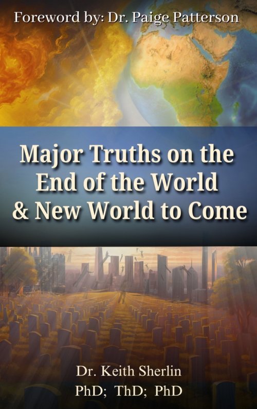 Major Truths on the End of the World & New World to Come