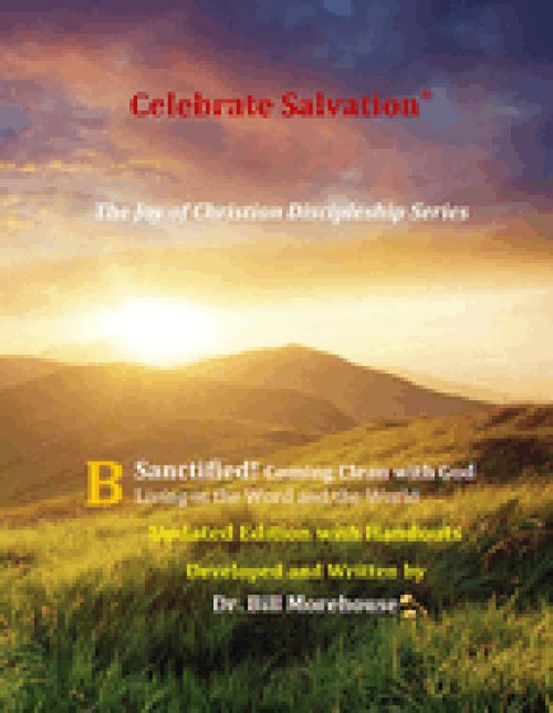 Sanctified: Updated Edition with Handouts: Coming Clean with God