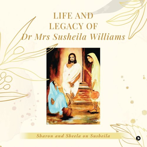 Life and Legacy of Dr Mrs Susheila Williams : Sharon and Sheila on Susheila