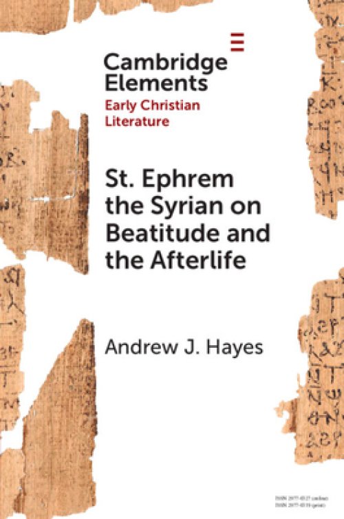 St. Ephrem The Syrian On Beatitude And The Afterlife