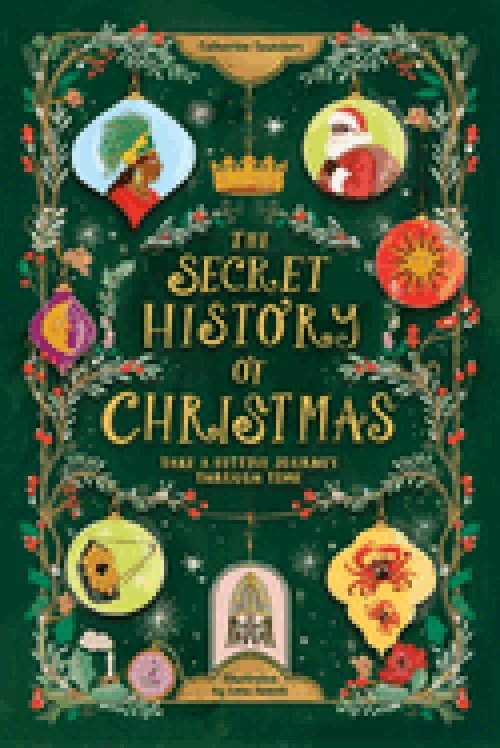 The Secret History Of Christmas