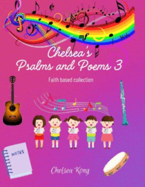 Chelsea's Psalms and Poems 3