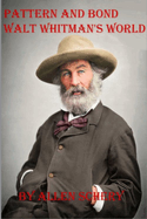 Pattern and Bond Walt Whitmans World