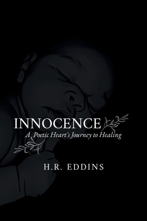 Innocence: A Poetic Heart's Journey to Healing