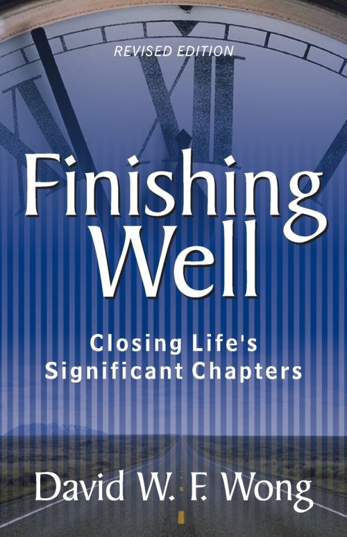 Finishing Well: Closing Life's Significant Chapters