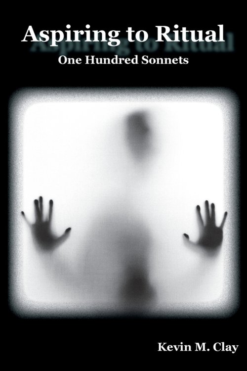 Aspiring to Ritual: One Hundred Sonnets