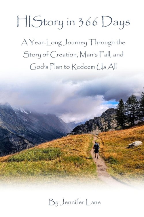 HIStory in 366 Days: A Year-Long Journey Through the Story of Creation, Man's Fall, and God's Plan to Redeem Us All