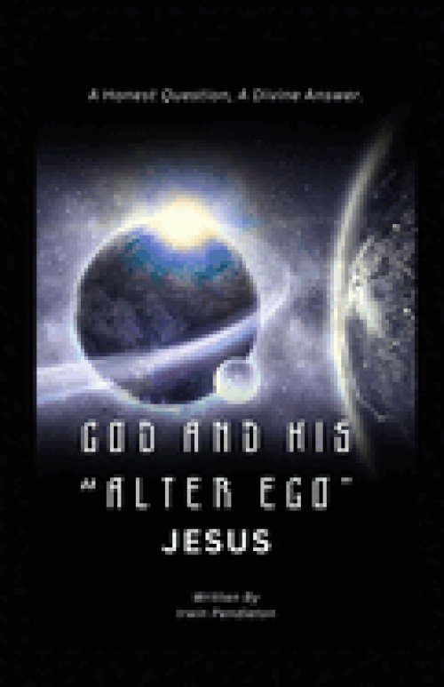 God and His "Alter Ego" Jesus: A Human Question, A Divine Answer