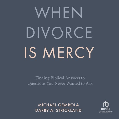 When Divorce Is Mercy