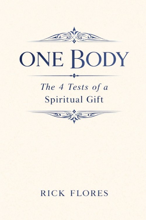 One Body: The 4 Tests of a Spiritual Gift