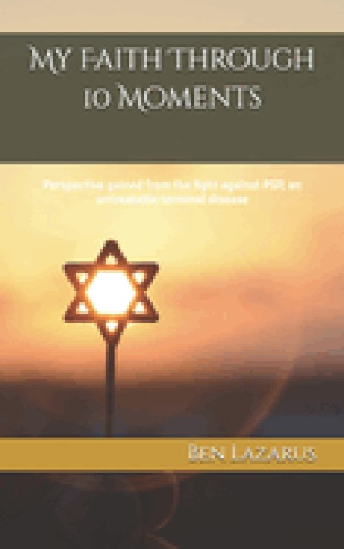 My Faith Through 10 Moments: Perspective gained from the fight against PSP, an untreatable terminal disease