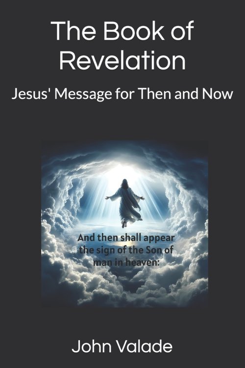 The Book of Revelation: Jesus' Message for Then and Now