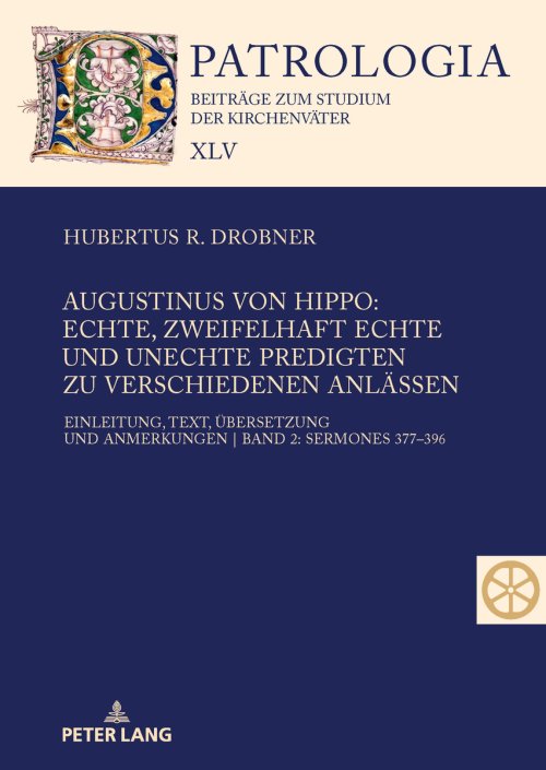 Augustinus Von Hippo: Echte, Zweifelhaft Echte Und Unechte Predigten Zu Verschiedenen Anlaessen